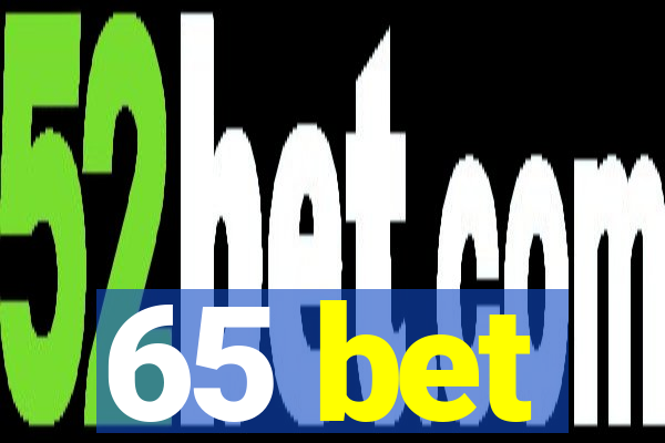 65 bet